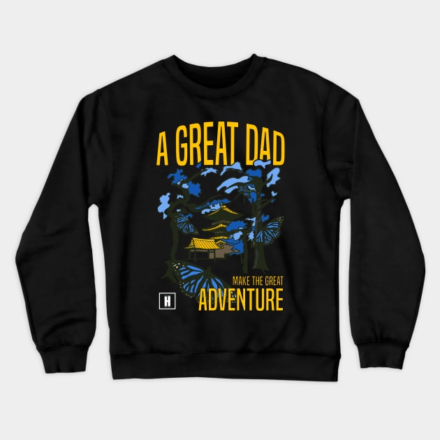 a great dad make great adventure recolor 04 Crewneck Sweatshirt by HCreatives